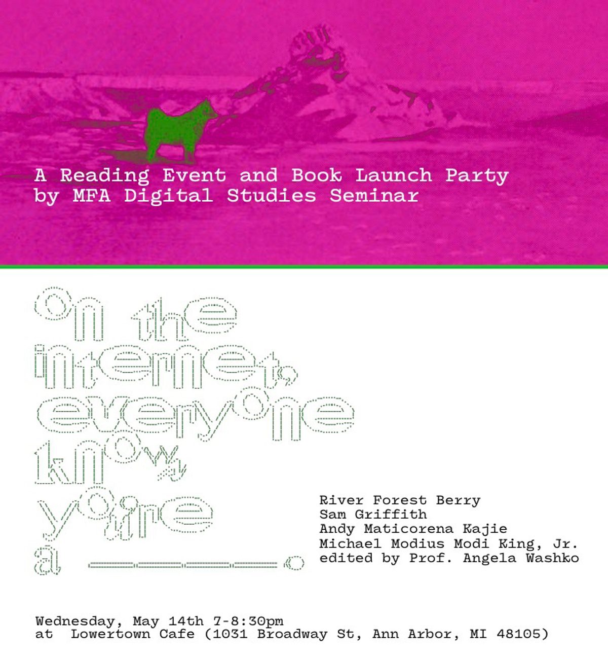 Poster for "On The Internet, Everyone Knows You're A ____"